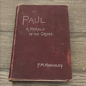 Antiquarian book Paul A Herald of the Cross F M Kingsley 1897 religious studies
